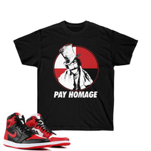 Load image into Gallery viewer, Shirt to Match Jordan 1 Homage Sneaker Colorway Matching "Pay Homage" T-Shirt